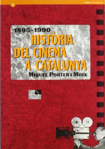 Imagen de archivo de HISTRIA DEL CINEMA A CATALUNYA (1895-1990) a la venta por Zilis Select Books