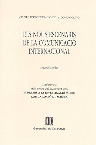 Stock image for NOUS ESCENARIS DE LA COMUNICACI INTERNACIONAL/ELS for sale by Zilis Select Books