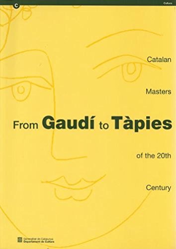 9788439338574: From Gaud to Tpies. Catalan masters of the 20th century