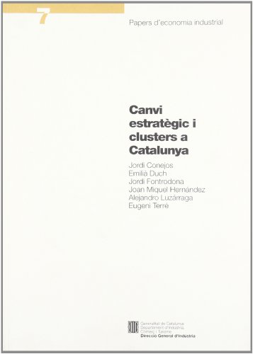 Imagen de archivo de CANVI ESTRATEGIC CLUSTERS A CATALUN a la venta por Iridium_Books