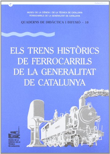 9788439343646: trens histrics de Ferrocarrils de la Generalitat de Catalunya/Els (Quaderns de Didctica i Difusi) (Catalan Edition)