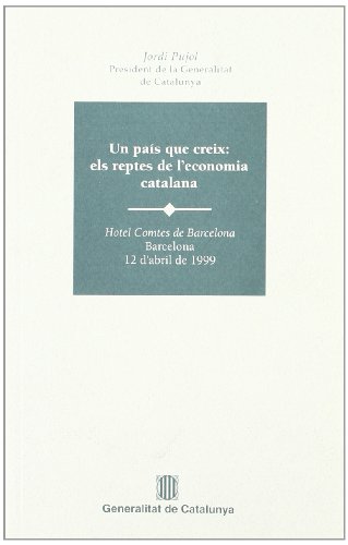 Beispielbild fr pas que creix: els reptes de l'economia catalana. Hotel Comtes de Barcelona (Missatges, Band 22) zum Verkauf von medimops