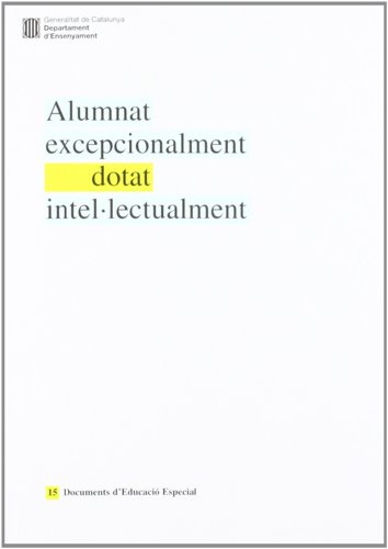 Stock image for Alumnat Excepcionalment Dotat Intellectualment. Identificaci I Intervenci Educativa: 15 for sale by Hamelyn