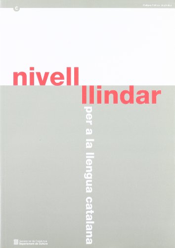 Beispielbild fr NIVELL LLINDAR PER A LA LLENGUA CATALANA zum Verkauf von Zilis Select Books