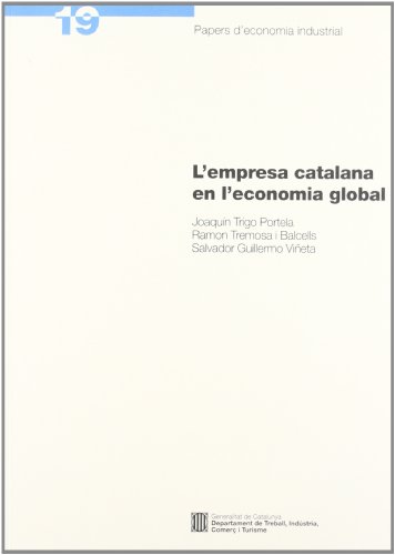Beispielbild fr EMPRESA CATALANA EN L'ECONOMIA GLOBAL/L' zum Verkauf von Zilis Select Books