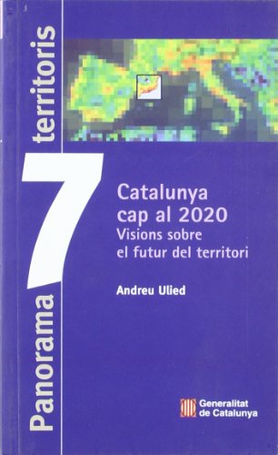 Imagen de archivo de Catalunya 2020 visions futur a la venta por Iridium_Books