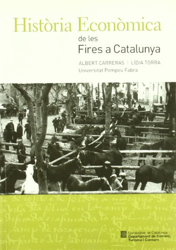 Imagen de archivo de HISTRIA ECONMICA DE LES FIRES A CATALUNYA a la venta por Librerias Prometeo y Proteo