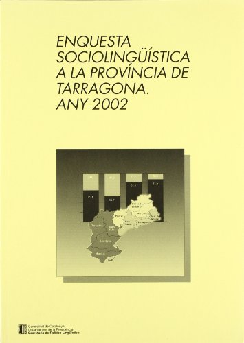 9788439368793: Enquesta sociolingstica a la provncia de Tarragona. Any 2002 (I.S.C. - Documents de treball)