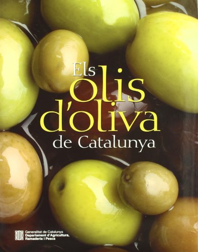 Stock image for Olis D'oliva de Catalunya/els for sale by Hamelyn