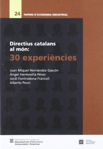 Imagen de archivo de DIRECTIUS CATALANS AL MN: 30 EXPERINCIES a la venta por Zilis Select Books