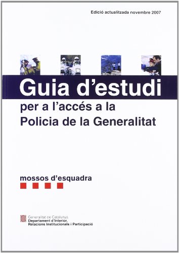 Imagen de archivo de GUIA ESTUDI ACCES MOSSOS 5E Edici actualitzada novembre 2007 a la venta por Iridium_Books