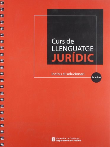 Imagen de archivo de Curs de llenguatge jurdic (2a edici). Inclou el solucionari a la venta por Iridium_Books