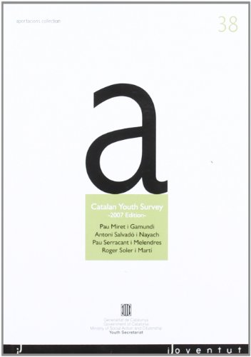 Imagen de archivo de Catalan Youth Survey. 2007 Edition a la venta por Iridium_Books