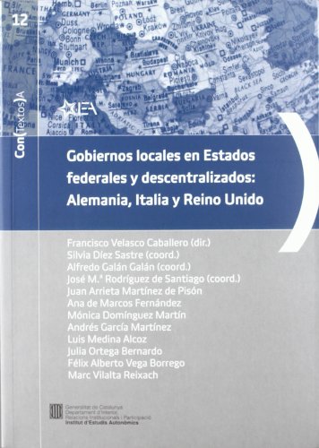 9788439383611: Gobiernos locales en Estados federales y descentralizados: Alemania, Italia y Reino Unido
