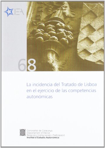 Imagen de archivo de INCIDENCIA DEL TRATADO DE LISBOA Seminarios. Barcelona, 17 de junio y 14 de septiembre de 2009 a la venta por Iridium_Books