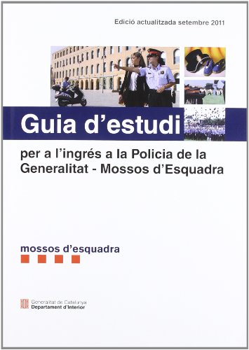 Beispielbild fr Guia d'estudi per a l'ingrs a la Policia de la Generalitat - Mossos d zum Verkauf von Iridium_Books