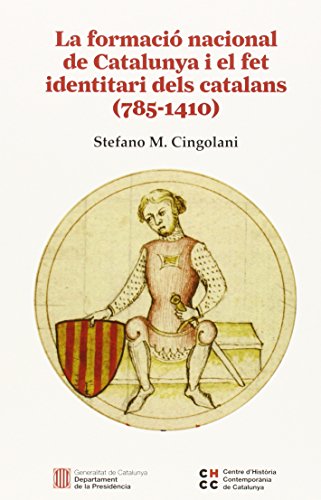Stock image for La formaci nacional de Catalunya i el fet identitari dels catalans (785-1410) for sale by Iridium_Books