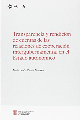 Imagen de archivo de TRANSPARENCIA Y RENDICIN DE CUENTAS DE LAS RELACIONES DE COOPERACIN INTERGUBER a la venta por Zilis Select Books