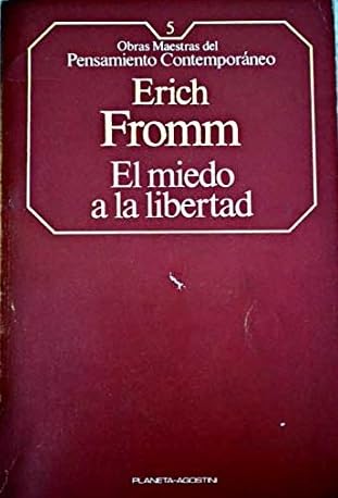 Imagen de archivo de EL MIEDO A LA LIBERTAD a la venta por Mercado de Libros usados de Benimaclet