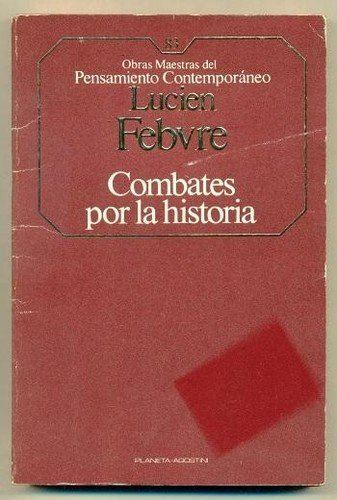 9788439502159: Combates por la historia