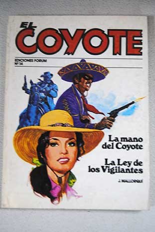 Imagen de archivo de Un ilustre forastero ; La firma del Coyote a la venta por Iridium_Books