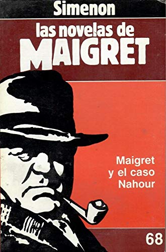 9788439507901: Maigret y el caso Nahour ; Firmado, Picpus ; La sombra chinesca