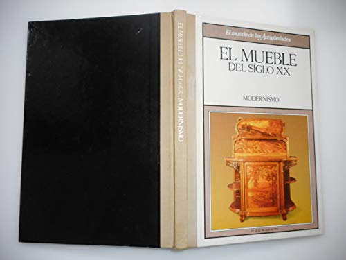 Stock image for El mueble del siglo XX. Modernismo for sale by MIRADOR A BILBAO
