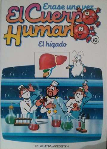 Imagen de archivo de Erase Una Vez el Cuerpo Humano: el Hgado a la venta por Hamelyn