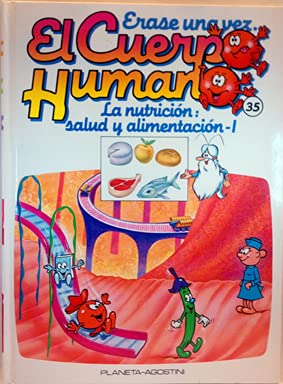 Erase una vez el cuerpo Humano, 35 Nutrición: salud y alimentación, I:  9788439518280 - AbeBooks