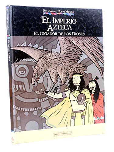 Beispielbild fr El imperio azteca: el jugador de los dioses zum Verkauf von Almacen de los Libros Olvidados
