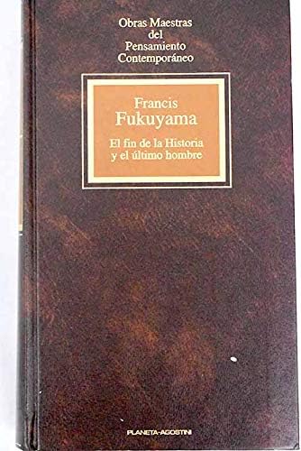 9788439522676: El fin de la historia y el ultimo hombre. (obras maestras del pensamiento contemporaneo, t.99)