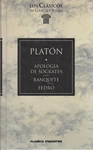 Apologia De Socrates ; Banquete ; Fedro (9788439540106) by PlatÃ³n