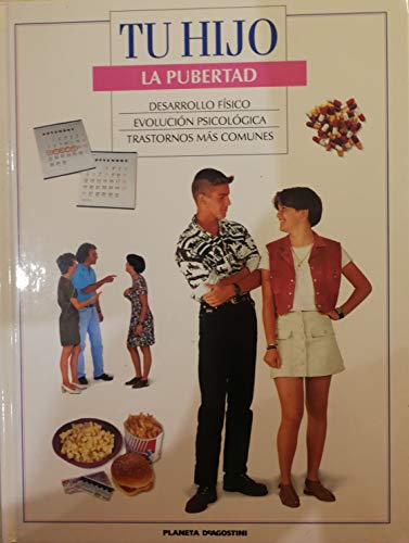 Imagen de archivo de Tu Hijo. la Pubertad: Desarrollo Fisico / Evolucion Psicologica / Trastornos Mas Comunes a la venta por Hamelyn