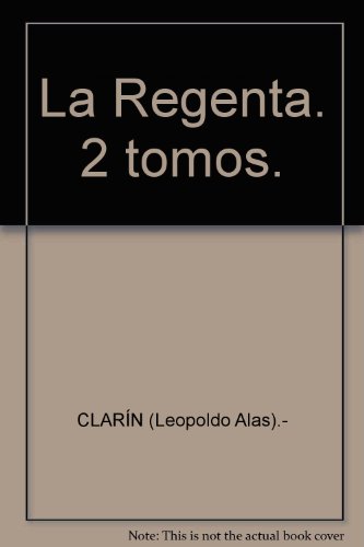 Beispielbild fr La Regenta. 2 Tomos. zum Verkauf von Hamelyn