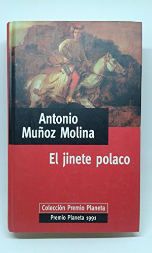 Beispielbild fr El jinete polaco MUOZ MOLINA, ANTONIO zum Verkauf von VANLIBER