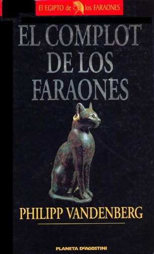 Imagen de archivo de El Complot de Los Faraones (Spanish Edition) a la venta por NOMBELA LIBROS USADOS