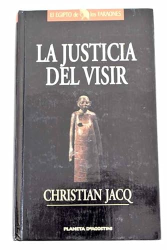 Imagen de archivo de La Justicia Del Visir Christian Jacq a la venta por VANLIBER
