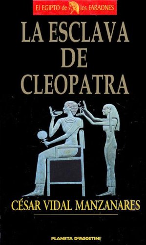 Beispielbild fr La Esclava de Cleopatra zum Verkauf von medimops