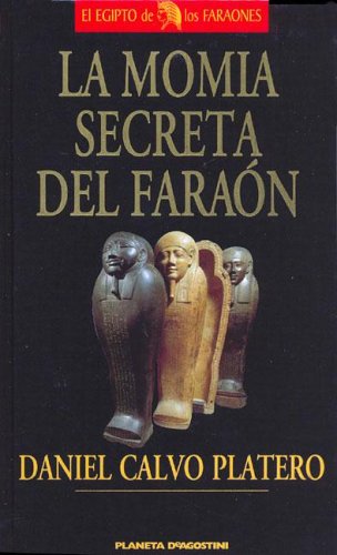 Imagen de archivo de La Momia Secreta del Faraón a la venta por Librería Diálogo