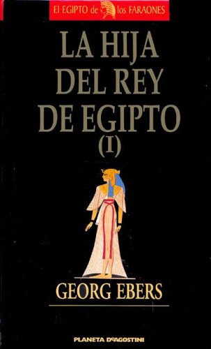 Beispielbild fr La Hija del Rey de Egipto I zum Verkauf von medimops