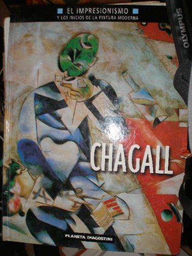 Imagen de archivo de Chagall - El impresionismo y los inicios de la pintura moderna - a la venta por El Pergam Vell