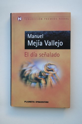 9788439576730: El da sealado / Manuel Meja Vallejo