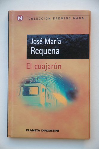 Stock image for El cuajarn / Jos Mara Requena for sale by medimops