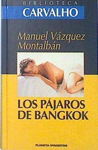 Imagen de archivo de Los Pjaros De Bangkok a la venta por RecicLibros