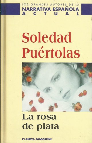 La Rosa De Plata - Soledad Puertolas