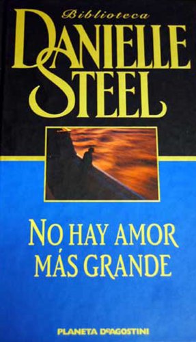 Stock image for No Hay un Amor Ms Grande Steel, Danielle for sale by VANLIBER