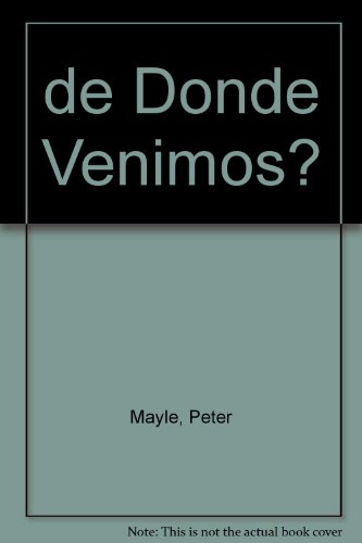 9788439701156: De donde venimos? : los hechos de la vida sin disparates y con ilustra