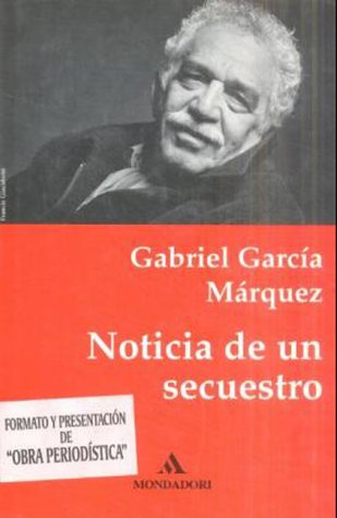 Beispielbild fr Noticia De UN Secuestro (Fiction, Poetry & Drama) zum Verkauf von WorldofBooks