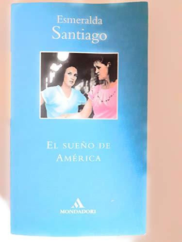 Imagen de archivo de El sueo de Amrica Esmeralda Santiago a la venta por VANLIBER