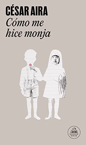 Beispielbild fr C�mo me hice monja (Literatura Random House) (Spanish Edition) zum Verkauf von One Planet Books